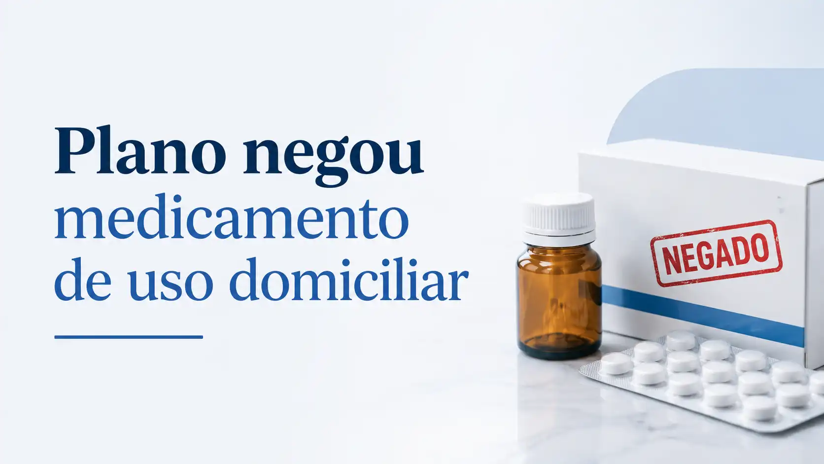 plano-negou-medicamento-de-uso-domiciliar